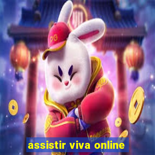 assistir viva online